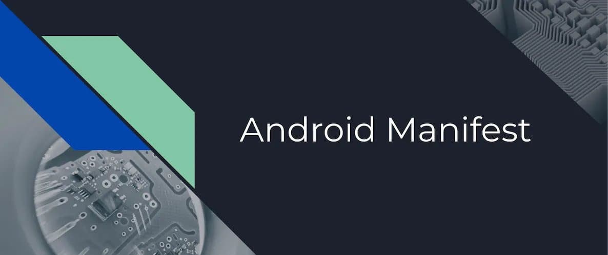AndroidManifest.xml : Overview